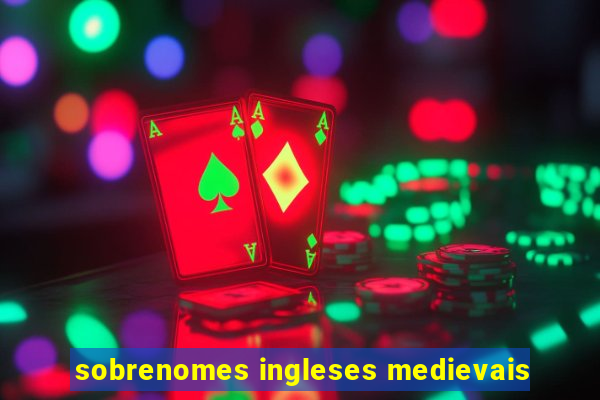 sobrenomes ingleses medievais